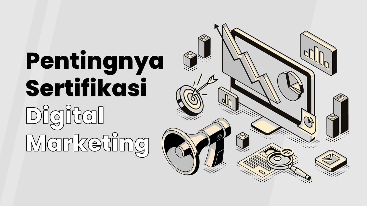 Lembaga Sertifikasi Profesi Dan Sertifikasi Digital Marketing Dalam