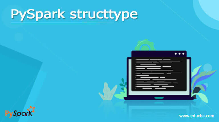 Usage Of Spark Sql Structtype On Dataframe