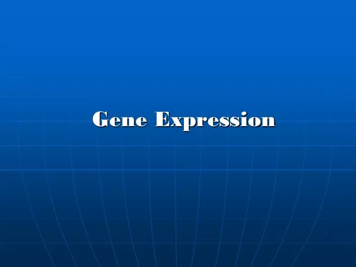 Environmental Effects On Gene Expression Ppt