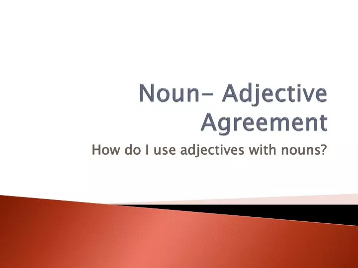 Adjectivenoun Agreement