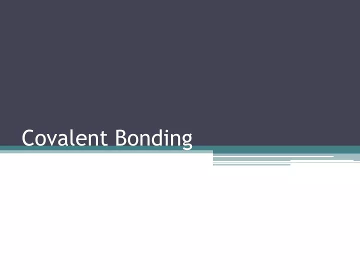 Covalent Bond Bless Christine Noel Ppt