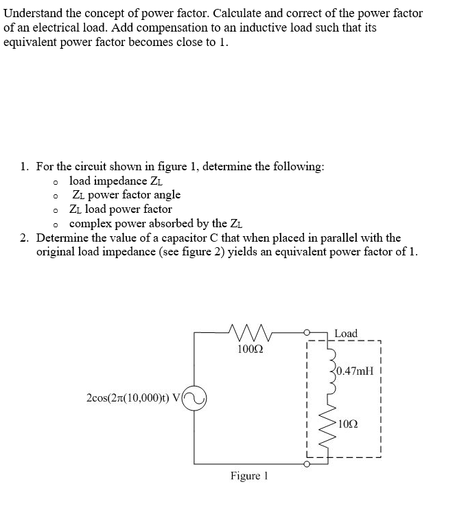 Solved One Wishes To Correct The Power Factor Of The Load Chegg Com
