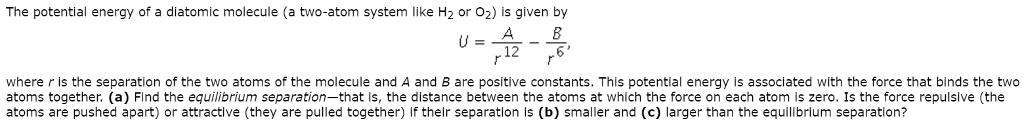 Solved The Potential Energy Of A Diatomic Molecule Like O2 Chegg Com