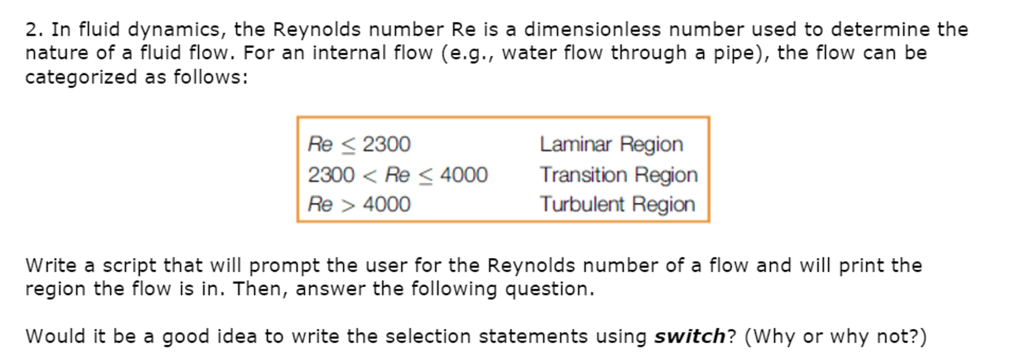 Solved In Fluid Mechanics The Reynolds Number Re Is A Chegg Com
