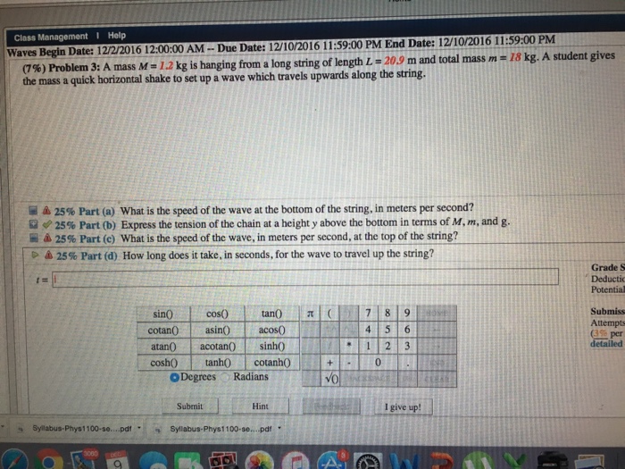 Solved The Mass M 8 Kg Is Hanging From Two Strings As Chegg Com