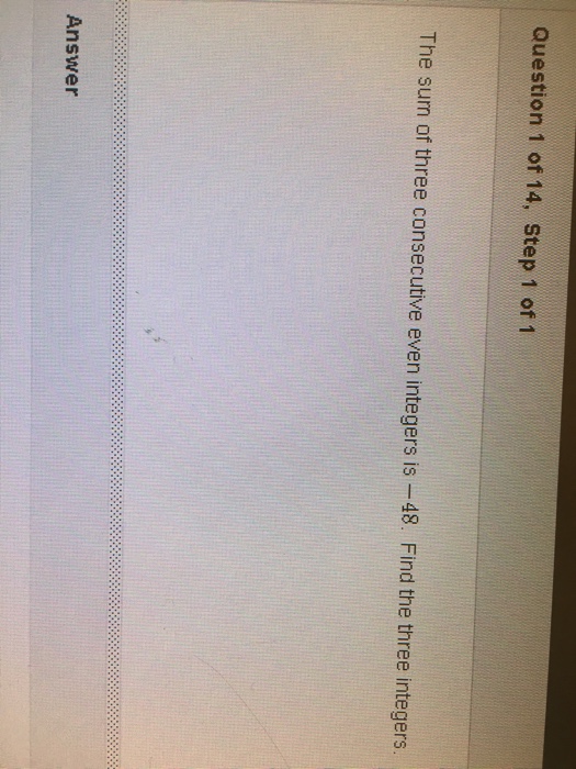 Solved Questionthe Sum Of Three Consecutive Integers Is Chegg Com