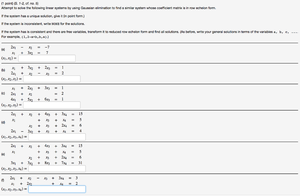 Solved Linear Systems Use Gaussian Elimination To Solve The Chegg Com