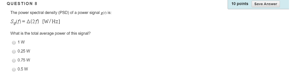 Solved 5 28 A A Power Signal With The Power Spectral Chegg Com