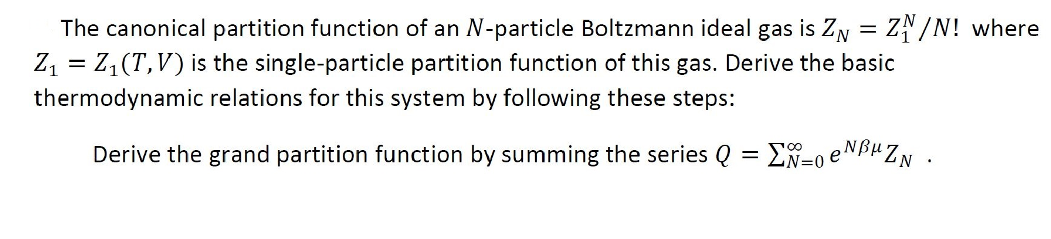 Solved 5 If The Canonical Partition Function Of A Gas Of N Chegg Com