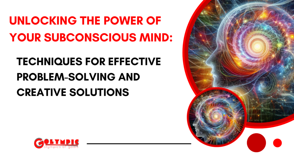 Unlocking The Potential Of Your Subconscious Mind