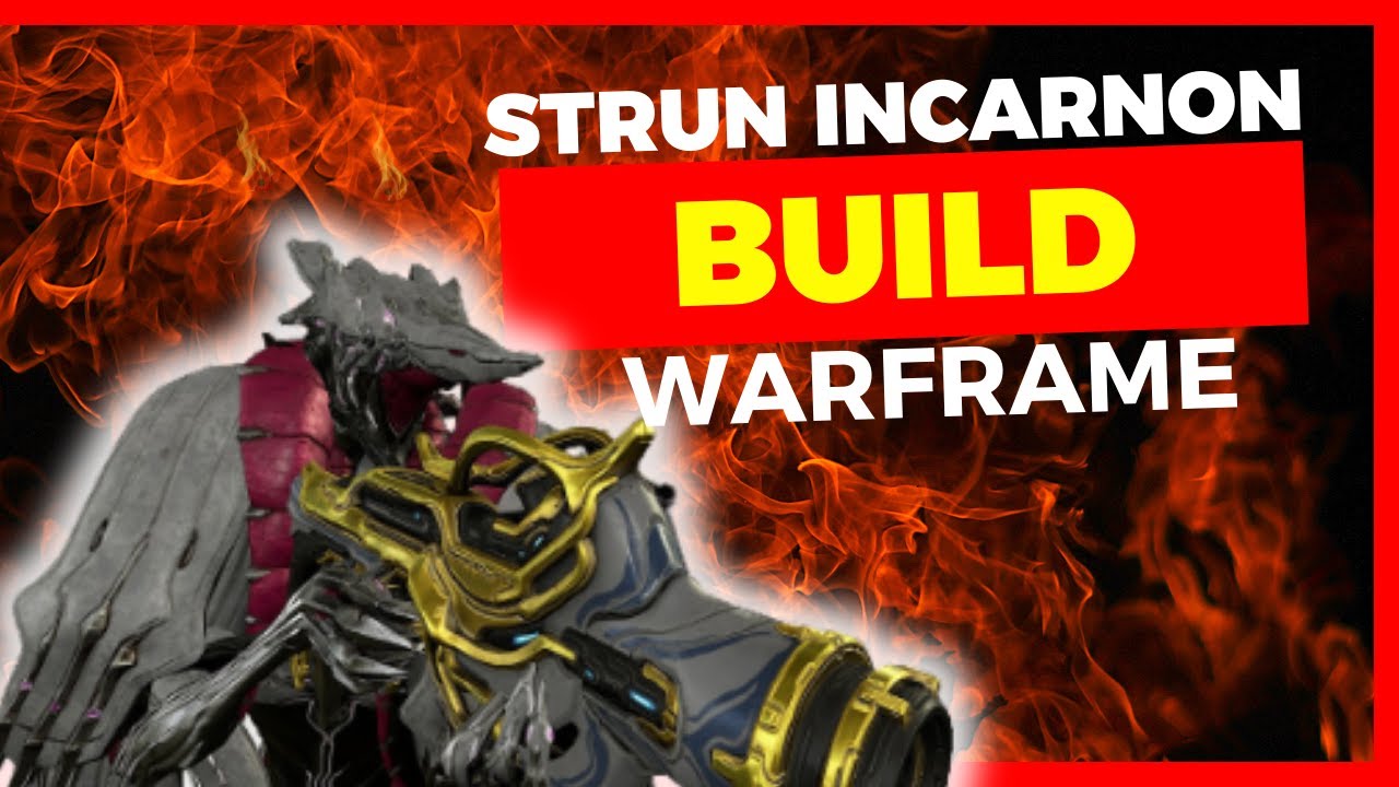Strun Prime Incarnon Build Warframe Gameplay Youtube