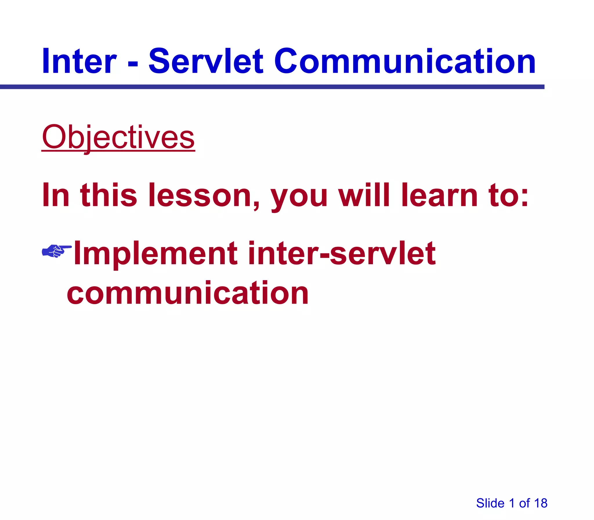 Introduction To Servlets Servlet Servlet Is Used To