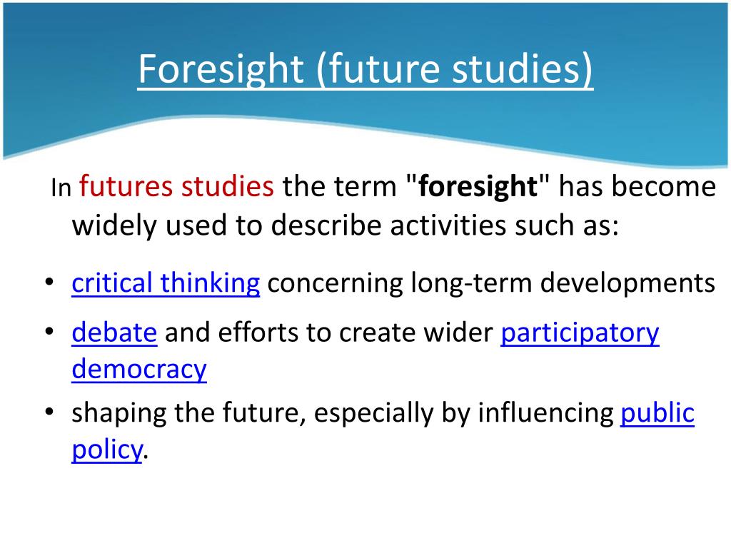 Introduction To Foresight Concepts Methodology Applications In