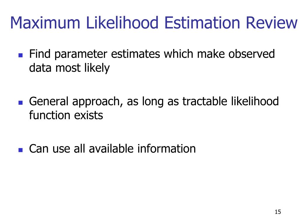Comparison Between Simple And Adapted Maximum Likelihood Estimation