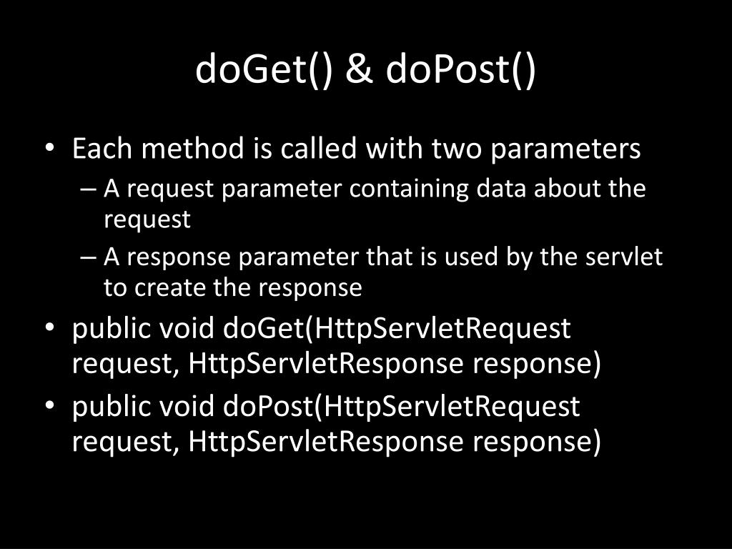 Doget And Dopost Methods In Java Servlet Java Servlet And Jsp