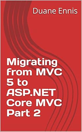A Step By Step Guide To Migrating A Project From Asp Net Mvc To Asp Net