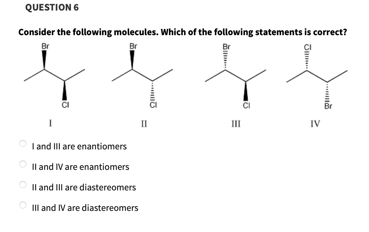 Solved Question 3 Consider The Following Molecules The Chegg Com
