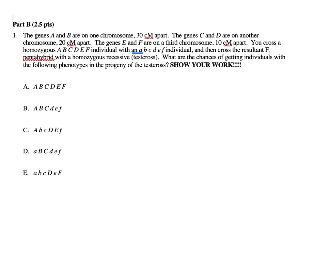 Solved Part B 2 5 Pts 1 The Genes A And B Are On One Chegg Com