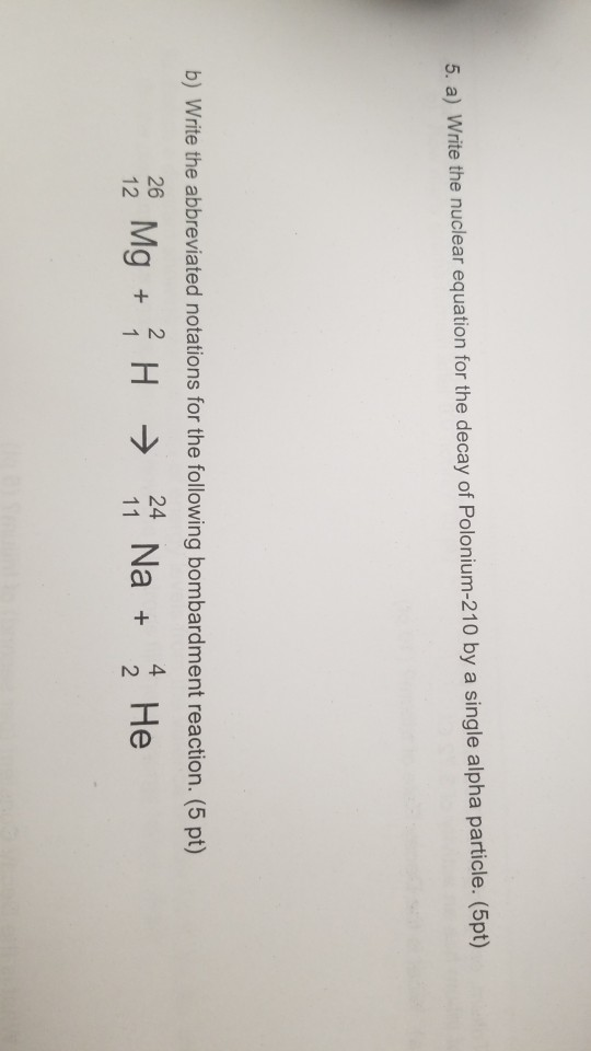 Solved Polonium 210 Undergoes Alpha Decay Forming The Stable Chegg Com