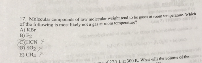 Solved 22 Molecular Compounds Of Low Molecular Weight Tend Chegg Com