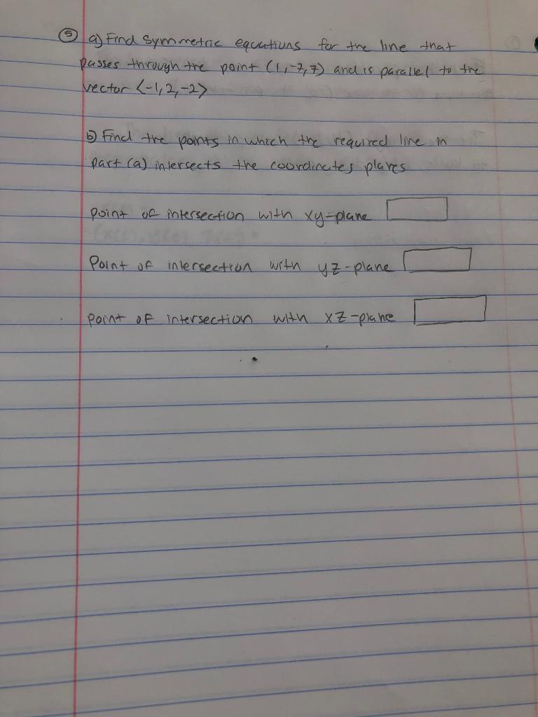 Solved Find The Symmetric Equations For The Line Of Chegg Com
