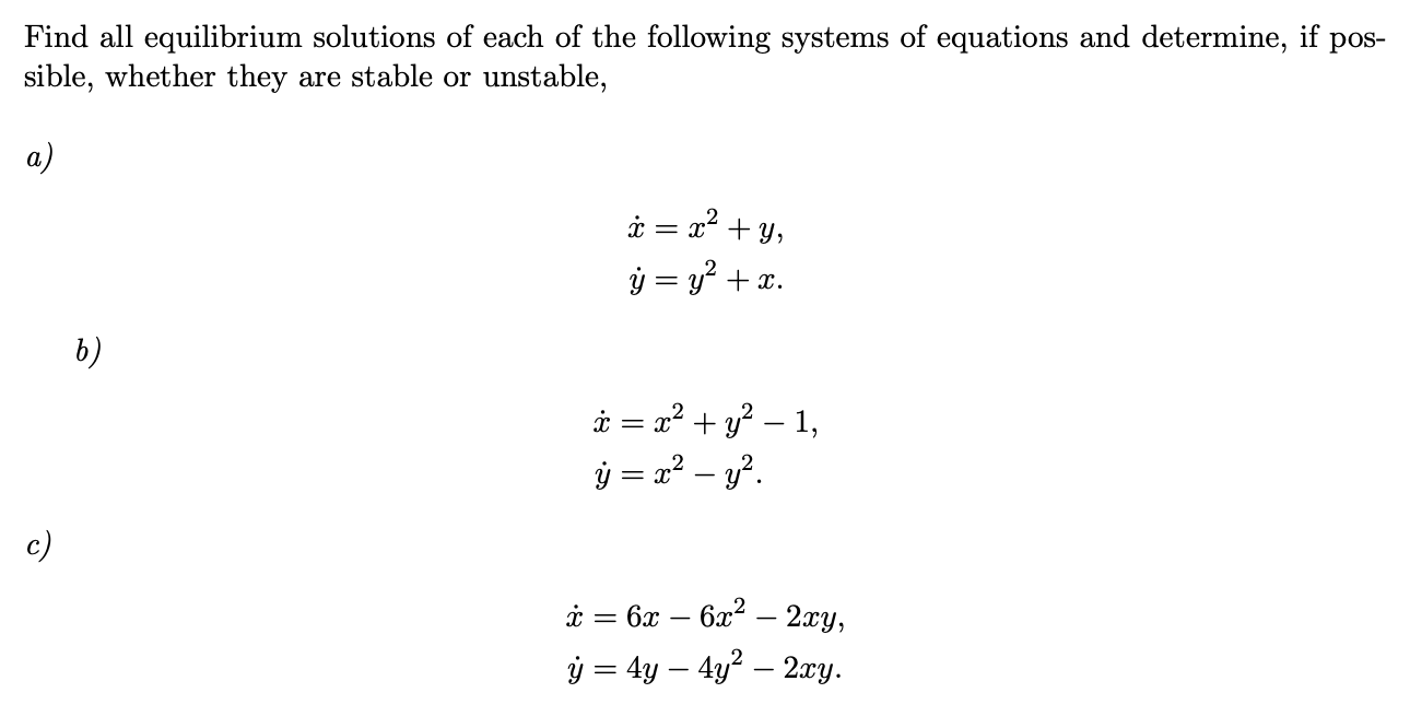 Solved Find All Equilibrium Solutions For The Following Chegg Com