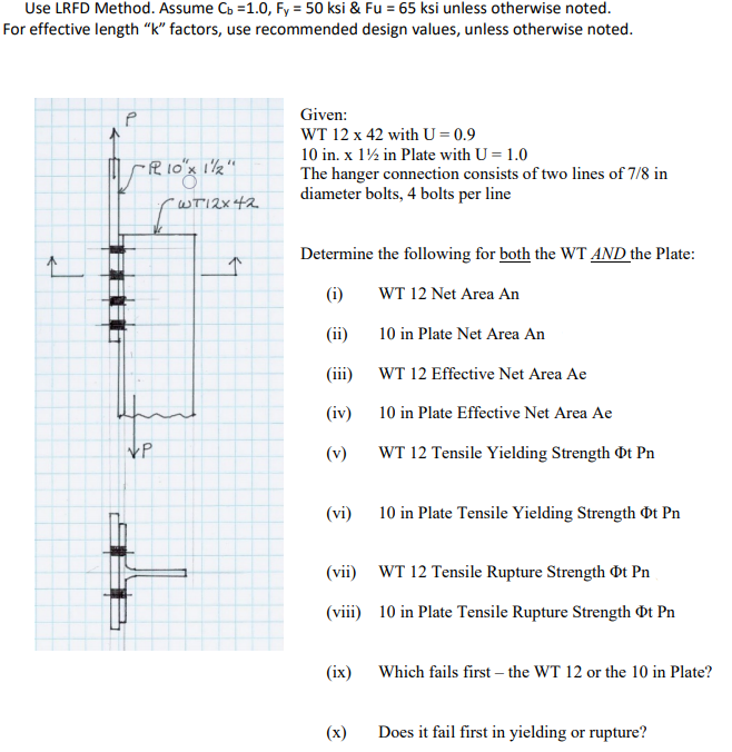 Solved Use Lrfd Method Assume Cb1 0 Fy50ksi Fu65ksi Chegg Com