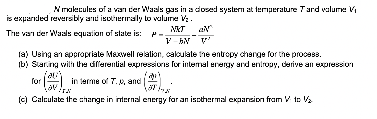 Solved Which One Has The Highest Van Der Waals Interactions Chegg Com