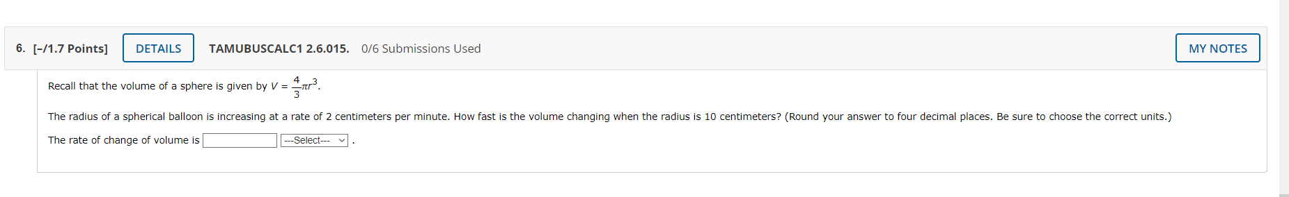 Solved The Volume Of A Sphere Is Given By V 43 Pi R3 Chegg Com