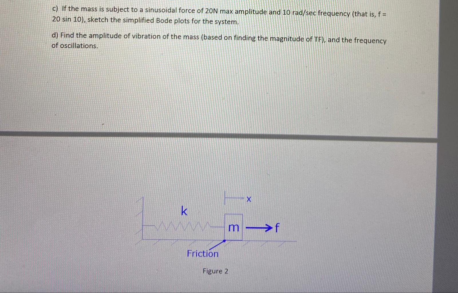 Solved Problem 2 Consider The Two Mass Mechanical System Chegg Com