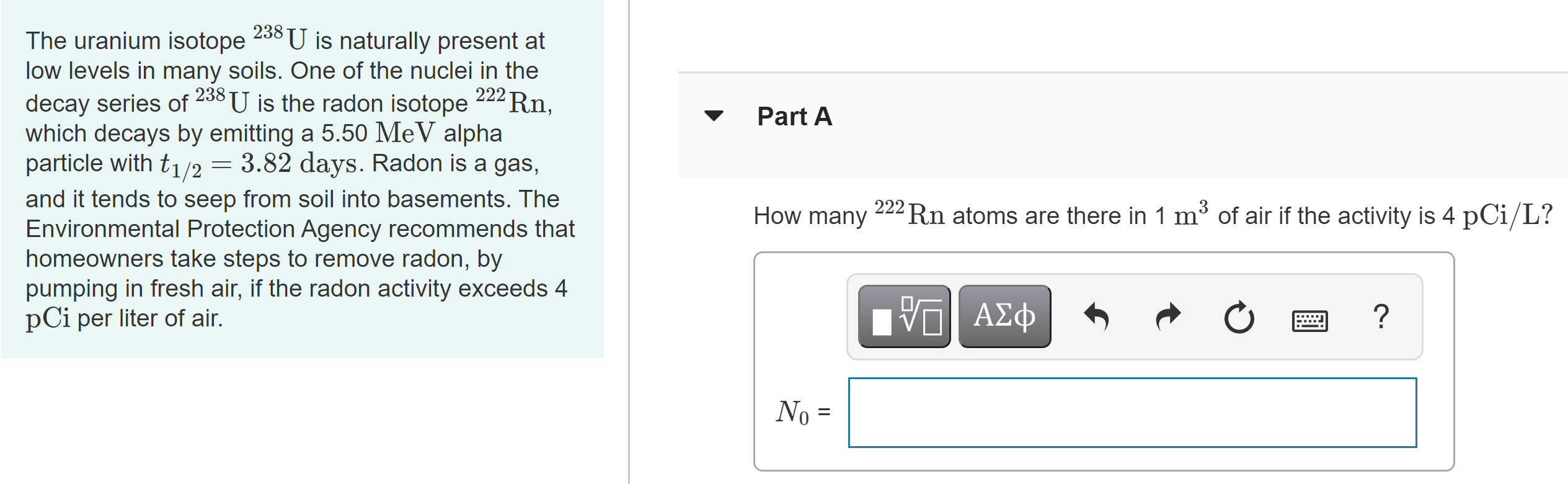 Solved 222 Rn Part A The Uranium Isotope 238 U Is Chegg Com