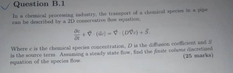 Solved In Computational Fluid Dynamics Cfd We Discretize Chegg Com