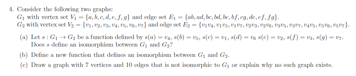 Solved 4 Consider The Following Two Graphs G1 V1 E1 Chegg Com