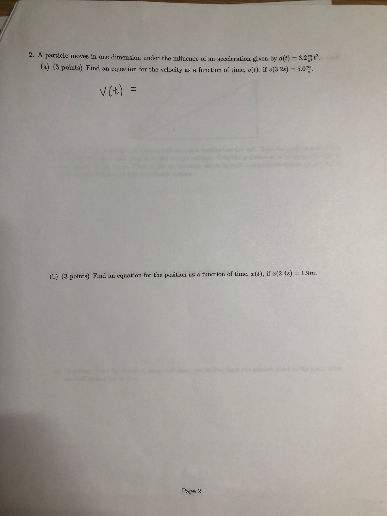 5 A Particle Moves In One Dimension Its Velocity Is Given By V And Its