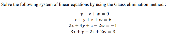 Solved Solve The System Of Linear Equations Using Gauss Chegg Com