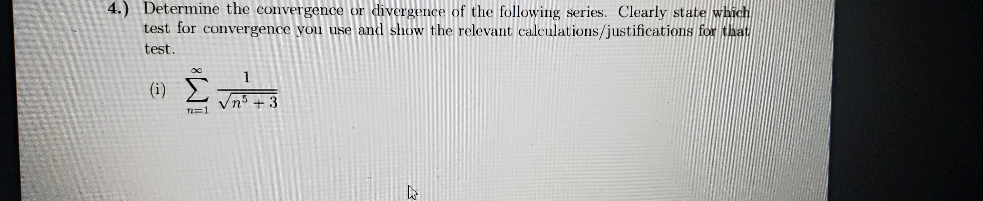 Solved Determine Convergence Or Divergence Of The Series Chegg Com