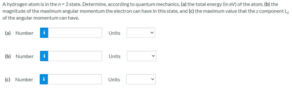 Solved If A Hydrogen Atom Is In The N 13 State Determine Chegg Com
