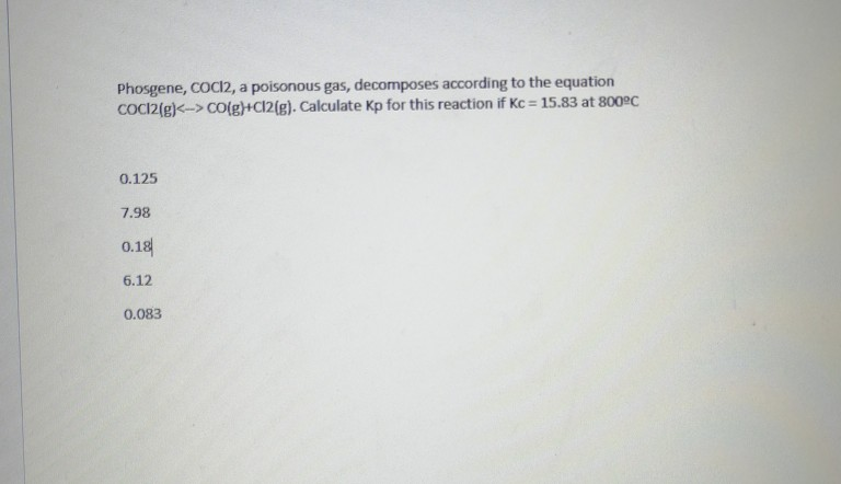 Solved Phosgene Cocl2 A Poisonous Gas Decomposes Chegg Com