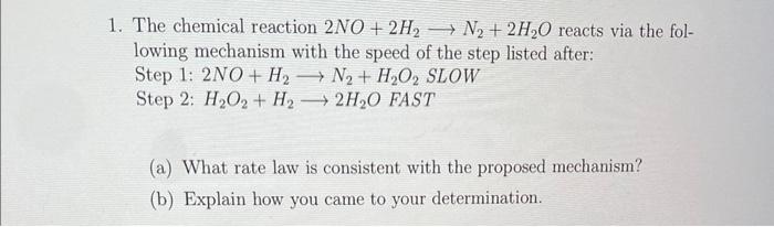 Solved For The Following Chemical Reaction 2no 2h2 Chegg Com
