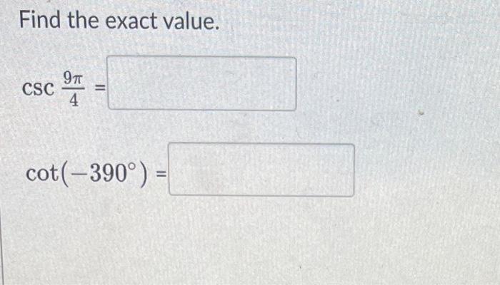 Solved Use The Given Information To Find The Exact Value Of Chegg Com