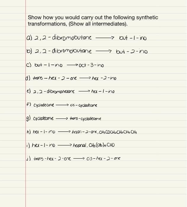 Solved Provide The Steps In The Following Synthetic Chegg Com