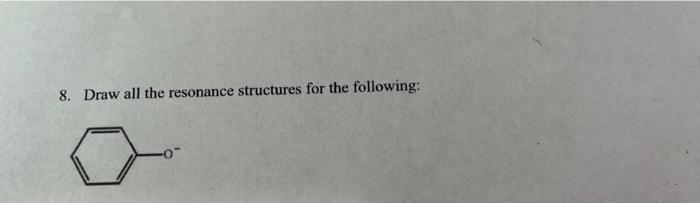 Solved Which Of The Following Are Resonance Structures Chegg Com