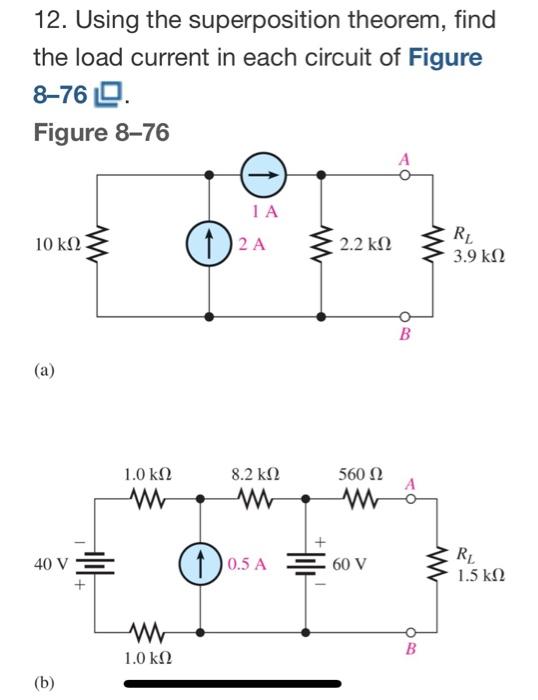 Solved 12 Using The Superposition Theorem Find The Load Current In