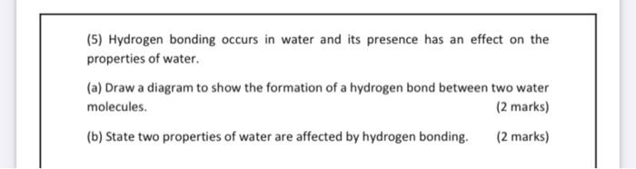 Solved Hydrogen Bonding And Water Of Hydrogen Bonding A Chegg Com