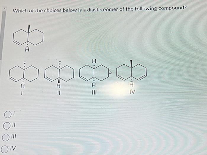 Solved Following Are Two Diastereomers Of Chegg Com