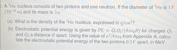 Solved 2 A3he Nucleus Consists Of Two Protons And One Chegg Com