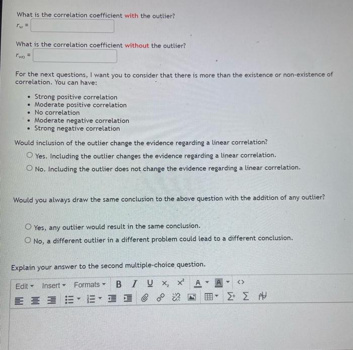 Solved How Does The Outlier Affect The Correlation Coefficient