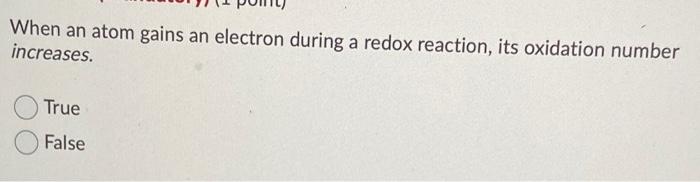 Solved When An Atom Gains An Electron During A Redox Chegg Com