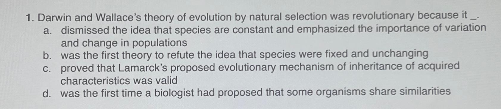 Solved Darwin Wallace Theory Of Evolution Can Be Deducted Chegg Com