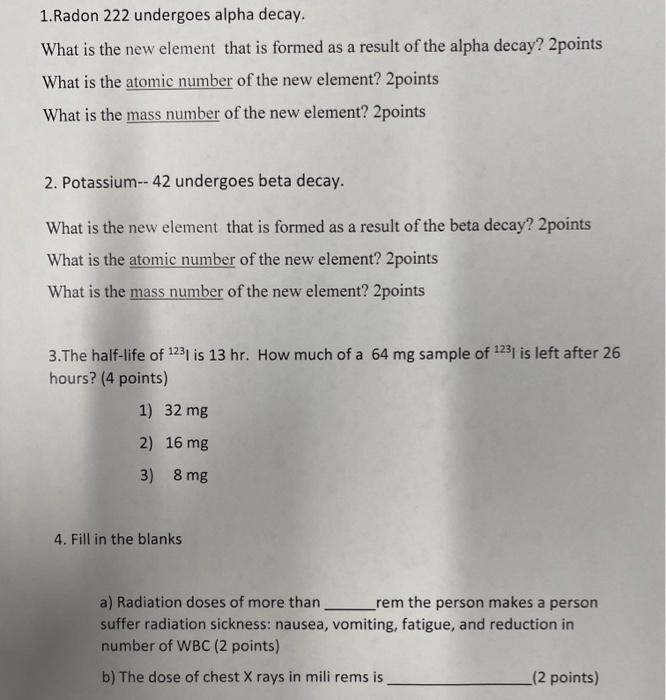 Solved Radon 222 Undergoes Alpha Decay Complete The Reaction Equation